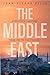 The Middle East: A Politica...