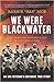 We Were Blackwater by Barrie Rice