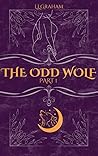 The Odd Wolf, Part I