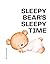 Sleepy Bear's Sleepy Time