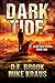 Dark Tide - Dead Sea Book 1: