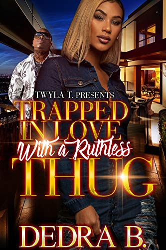 Trapped in Love with a Ruthless Thug