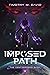 The Imposed Path: The Gem Keepers Saga