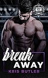 Breakaway by Kris  Butler