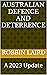 Australian Defence and Deterrence: A 2023 Update