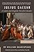 Julius Caesar by William Shakespeare