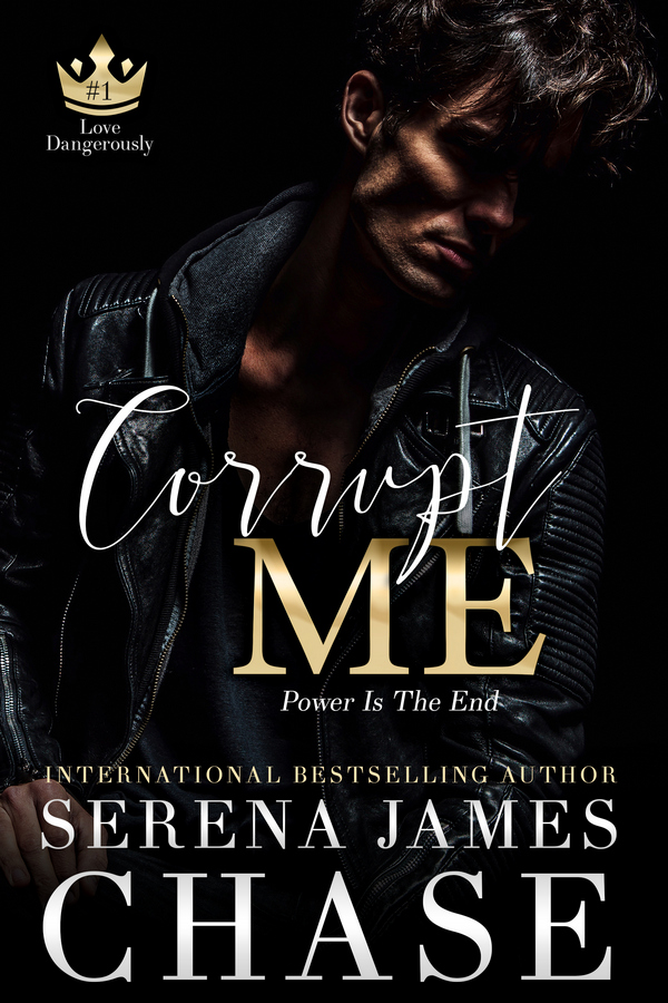 Corrupt Me (Love Dangerously)