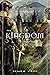 The Kingdom by Bryan M. Litfin