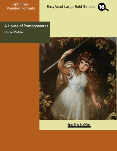 A House of Pomegranates: Easyread Large Bold Edition