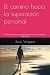El camino hacia la superación personal by Jesús Vergara