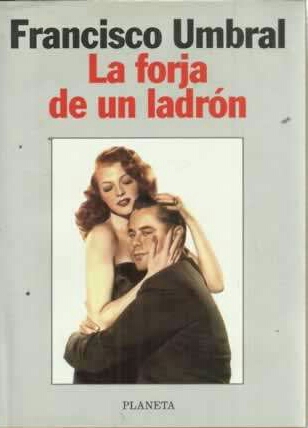 La forja de un ladrón
