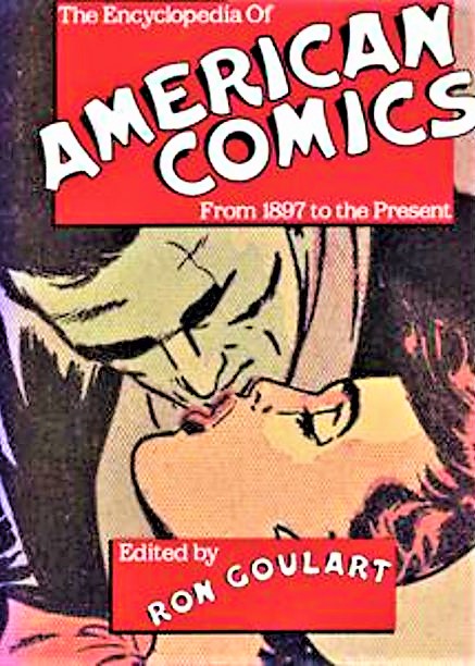 The Encyclopedia of American Comics [From 1897 to the Present] (Hardcover)