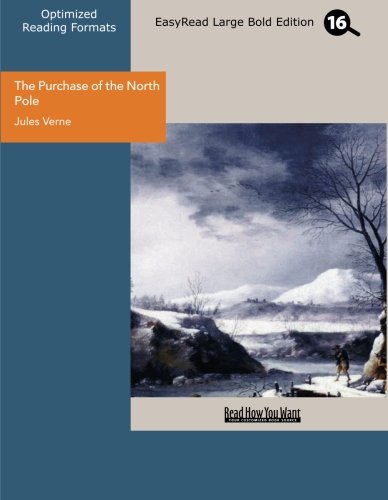 The Purchase of the North Pole Topsy Turvy: Easyread Large Bold Edition