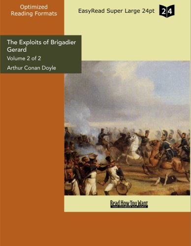 The Exploits of Brigadier Gerard: Easyread Super Large 24pt Edition