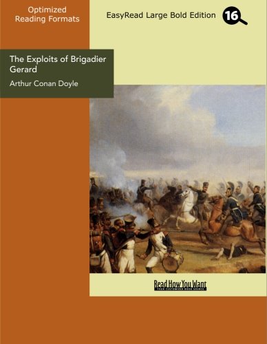 The Exploits of Brigadier Gerard: Easyread Large Bold Edition