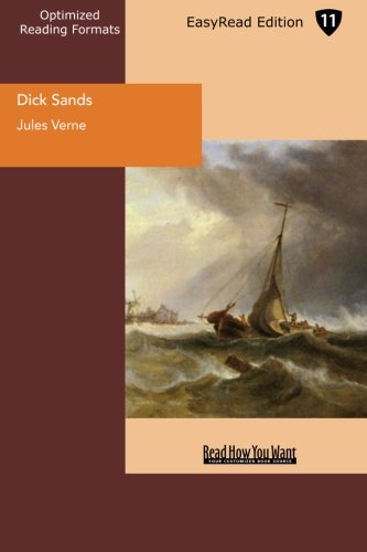 Dick Sands: The Boy Captain: Easyread Edition