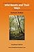 Wild Beasts and Their Ways: Easyread Edition