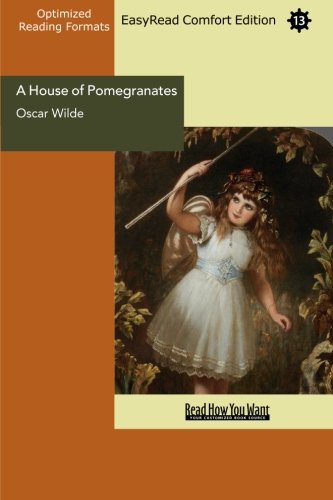 A House of Pomegranates: Easyread Comfort Edition