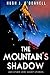 The Mountain's Shadow & Oth...