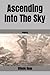 Ascending Into The Sky by Winnie Ross