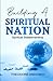 Building a Spiritual Nation...