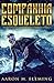 Companhia Esqueleto (As Aventuras de Hunter E Chekwe) by Aaron M. Fleming