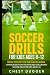 Soccer Drills for Kids Ages...