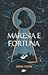 Maresia e Fortuna