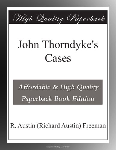 John Thorndyke's Cases