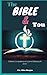 THE BIBLE AND YOU: A Weekly...
