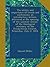 The utility and importance of creeds and confessions: an introductory lecture, delivered at the opening of the summer session of the theological ... Church, Princeton, July 2, 1824. ..