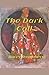 The Dark Call