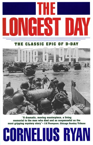 The Longest Day: The Classic Epic of D-Day