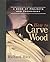 How to Carve Wood (Fine Woodworking Book)