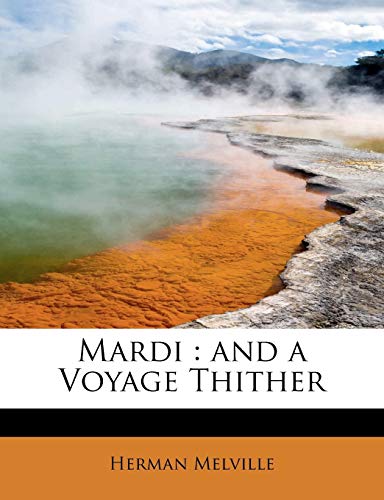 Mardi: and a Voyage Thither