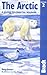 The Arctic: A Guide to Coastal Wildlife, 2nd (Bradt Guides)