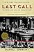 Last Call: The Rise and Fall of Prohibition