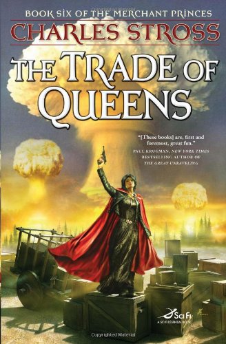 The Trade of Queens: Book Six of the Merchant Princes
