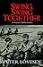 Swing, Swing Together: A Sergeant Cribb Investigation (Sergeant Cribb Investigations)