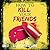 How to kill your friends