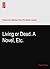 Living or Dead. A Novel, Etc.