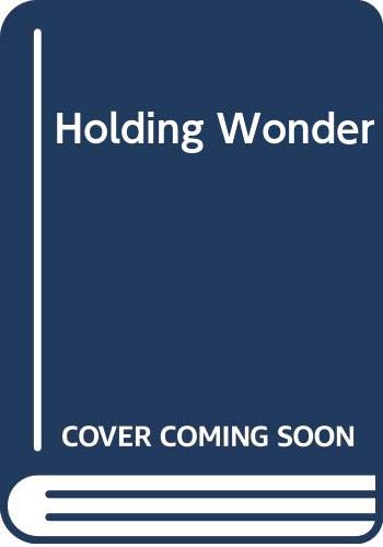 Holding Wonder