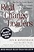 Real Change Leaders : How You Can Create Growth and High Performance at Your Company