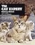 The Cat Expert: The Only Cat Book You Will Ever Need