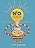 No Problem: An Easy Guide to Getting What You Want