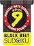 Martial Arts Sudoku Level 9: Black Belt Sudoku (Martial Arts Puzzles Series)