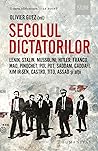 Secolul dictatorilor by Olivier Guez Secolul dictatorilor by Olivier Guez