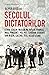 Secolul dictatorilor