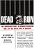 Dead Run: The Shocking Story of Dennis Stockton and Life on Death Row in America