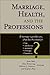 Marriage, Health, and the Professions by John Wall